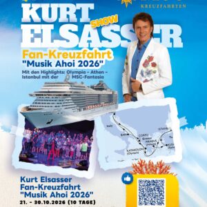 Kurt Elsasser Fan-Kreuzfahrt "Musik Ahoi 2026" – Leinen los mit Musik & Herz!